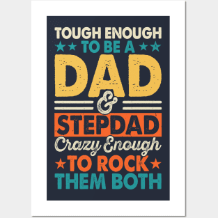 Tough Enough To Be A Dad And Stepdad Posters and Art